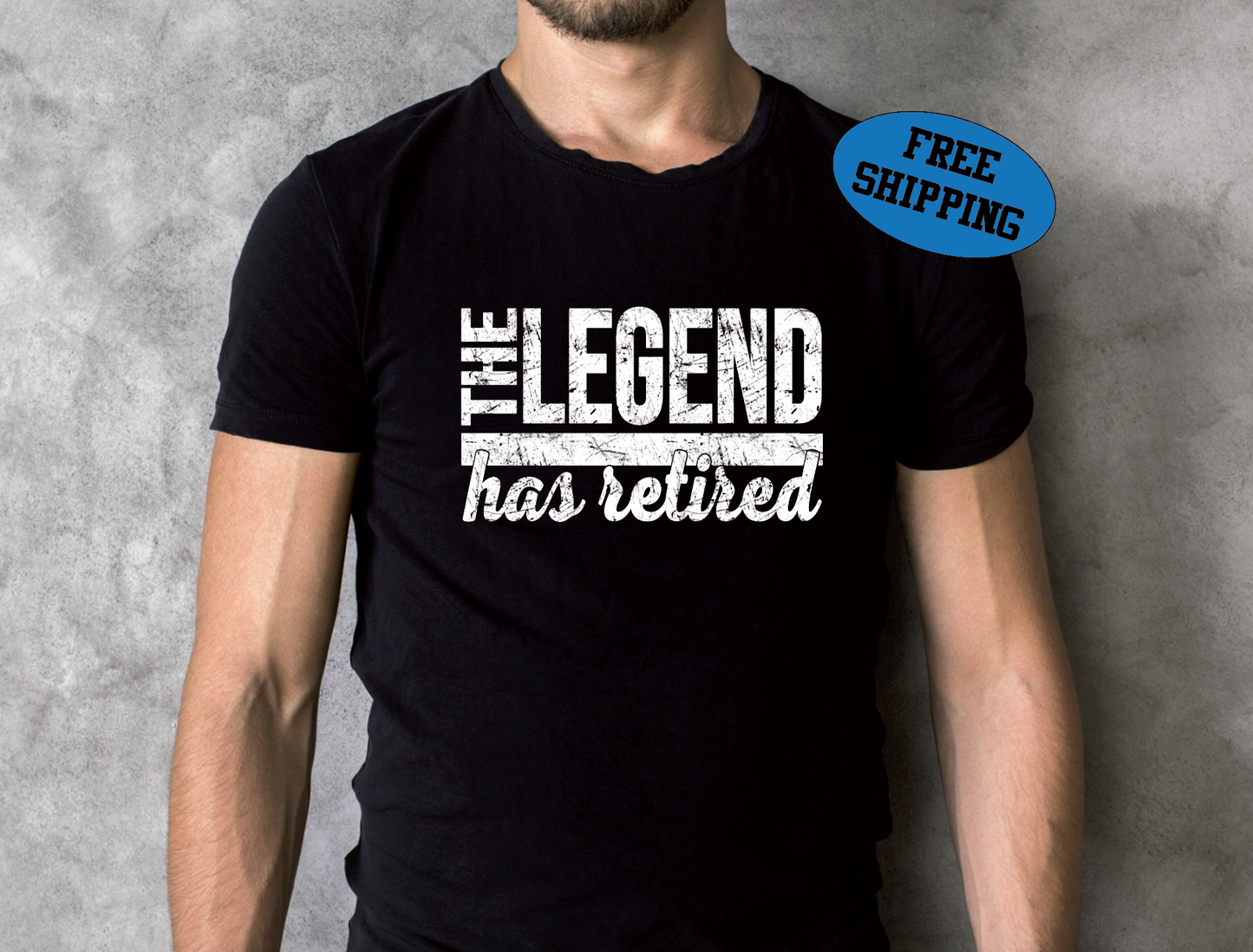 The Legend Has Retired T-Shirt/Sweatshirt - Bold Distressed Font, Retirement Party Gift for Dad or Grandpa, Funny Retirement Apparel