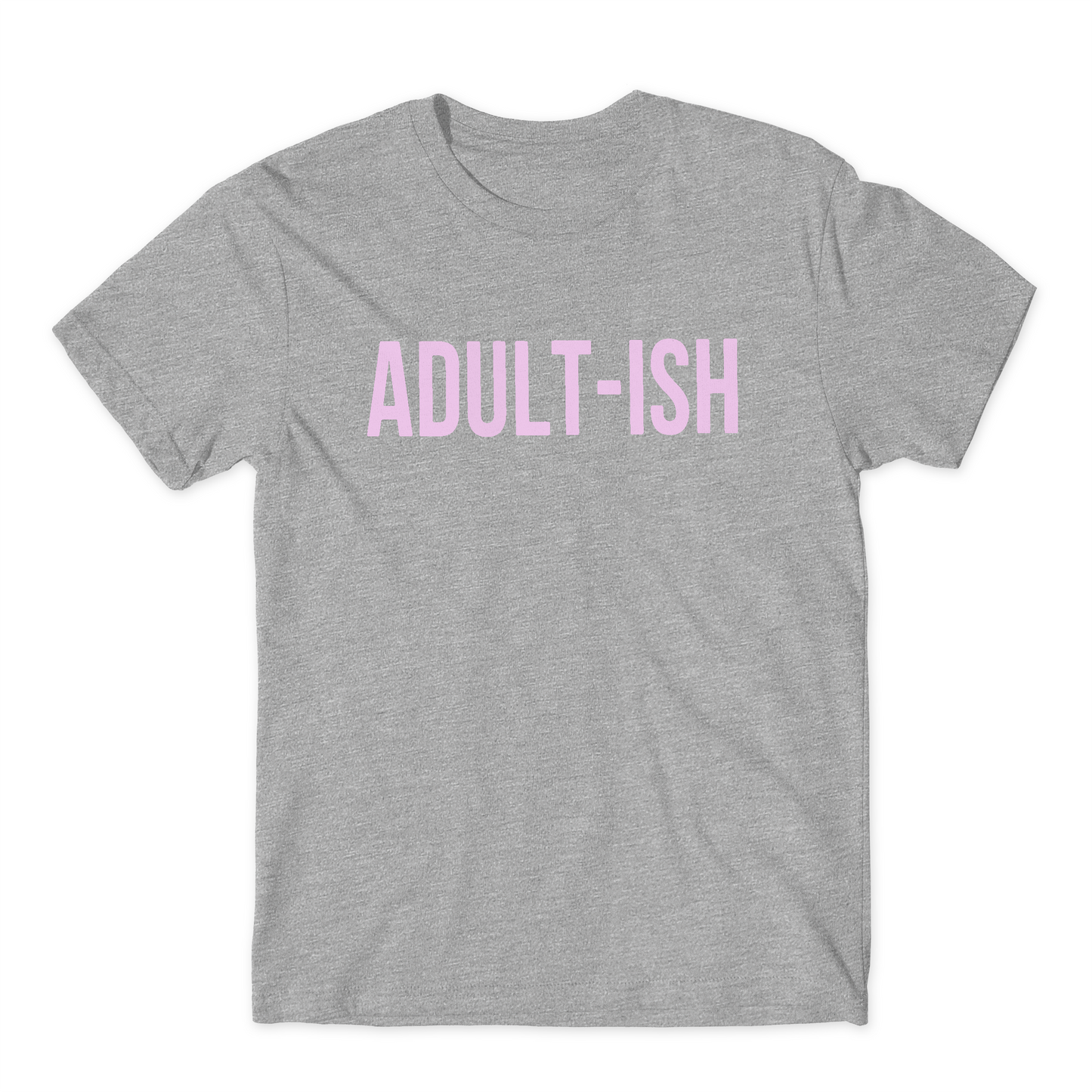 Adult-ish Funny Adulting T-Shirt